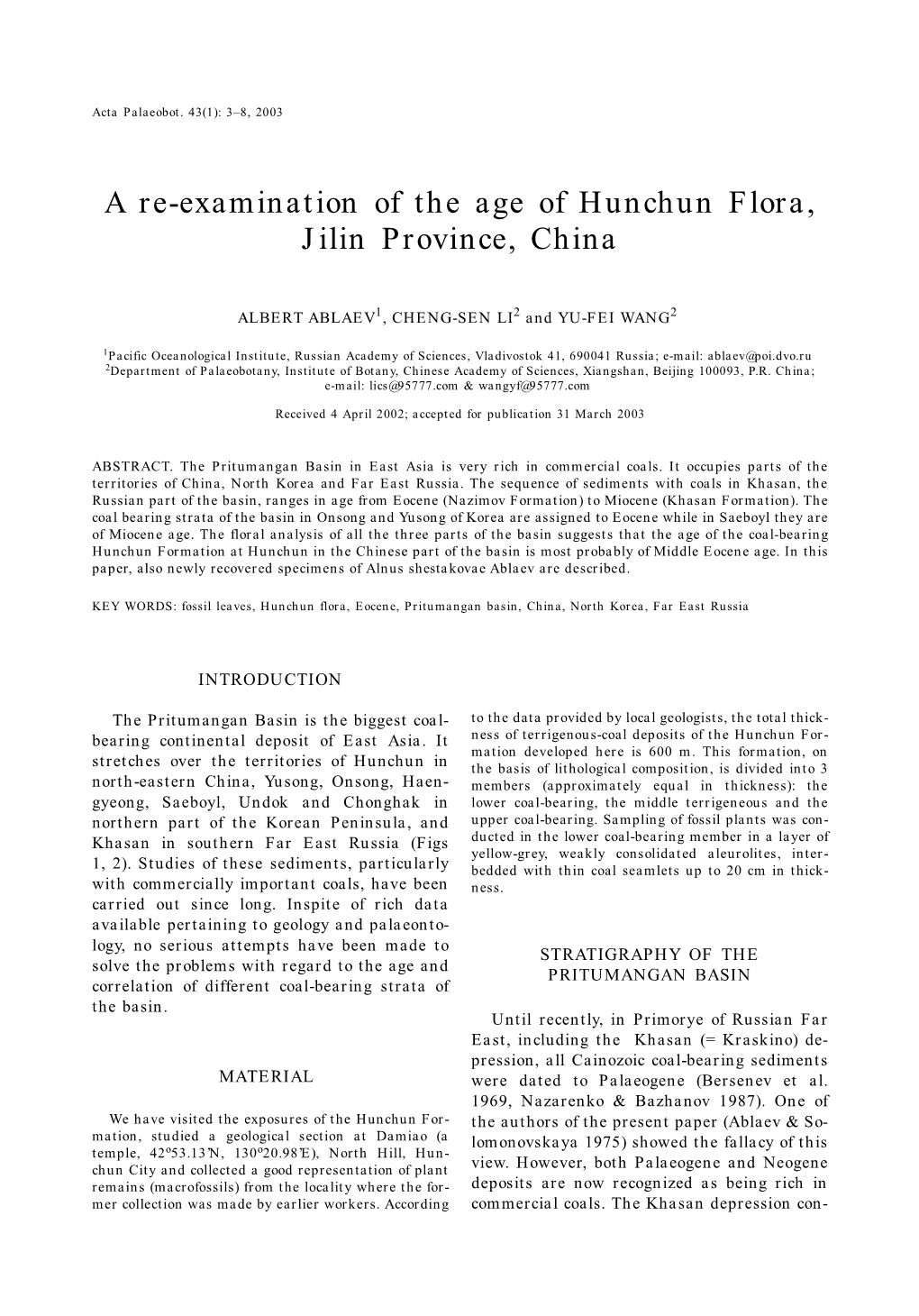 A Re-Examination of the Age of Hunchun Flora, Jilin Province, China