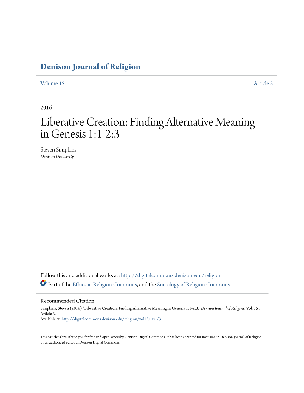 Liberative Creation: Finding Alternative Meaning in Genesis 1:1-2:3 Steven Simpkins Denison University