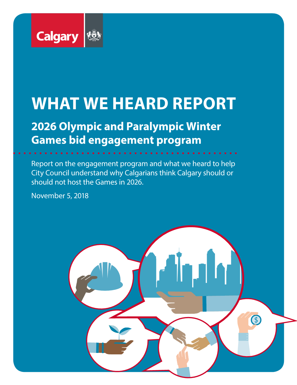 WHAT WE HEARD REPORT 2026 Olympic and Paralympic Winter Games Bid Engagement Program