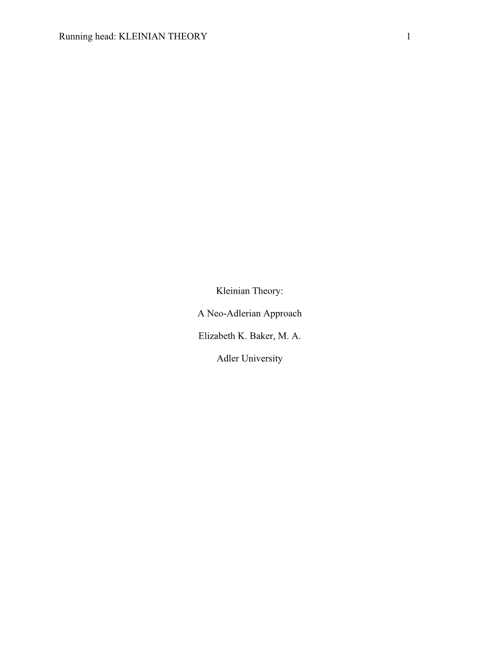 A Neo-Adlerian Approach Elizabeth K. Baker, MA Adler University