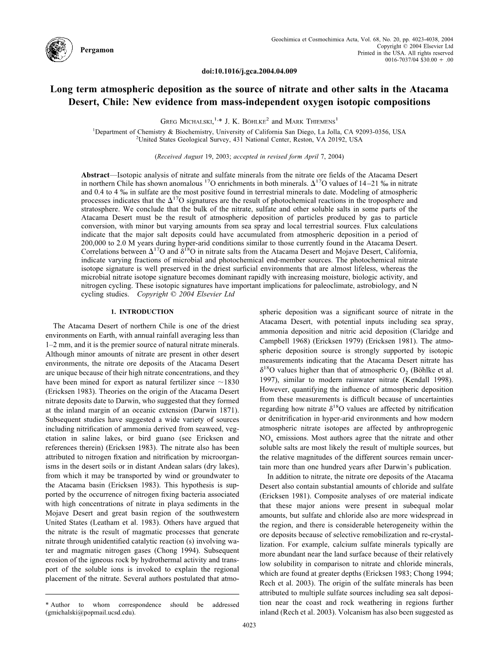 Long Term Atmospheric Deposition As the Source of Nitrate and Other Salts in the Atacama Desert, Chile