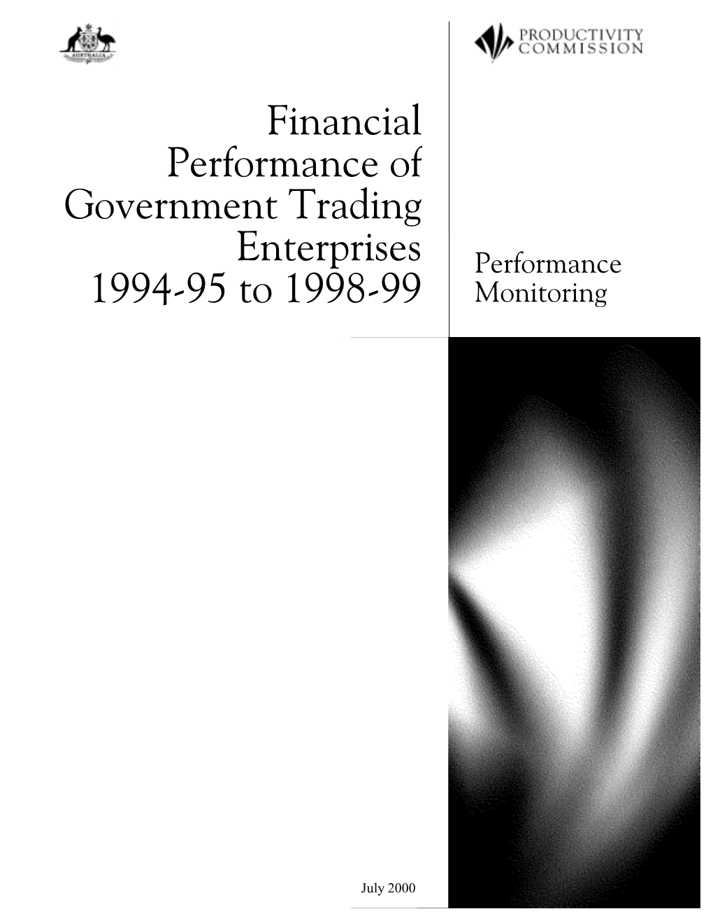 Financial Performance of Government Trading Enterprises, 1994-95 to 1998-99, Performance Monitoring, Ausinfo, Canberra