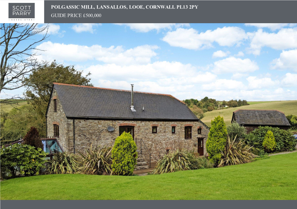 Polgassic Mill, Lansallos, Looe, Cornwall Pl13 2Py Guide Price £500,000