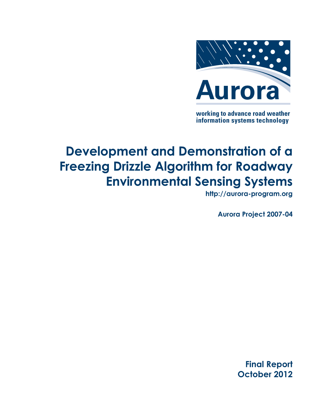 Development and Demonstration of a Freezing Drizzle Algorithm for Roadway Environmental Sensing Systems