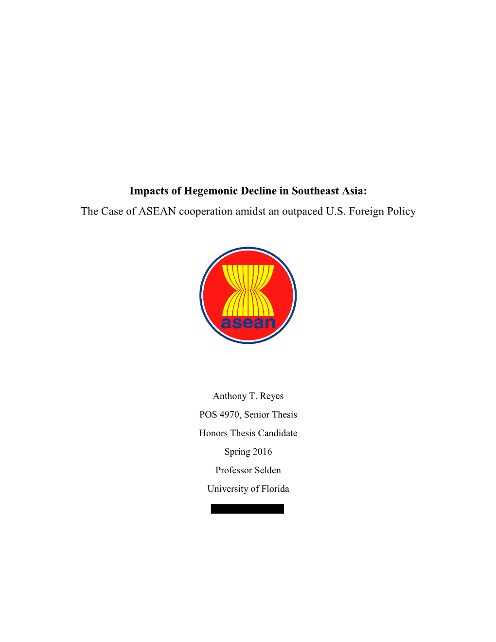 Impacts of Hegemonic Decline in Southeast Asia: the Case of ASEAN Cooperation Amidst an Outpaced U.S