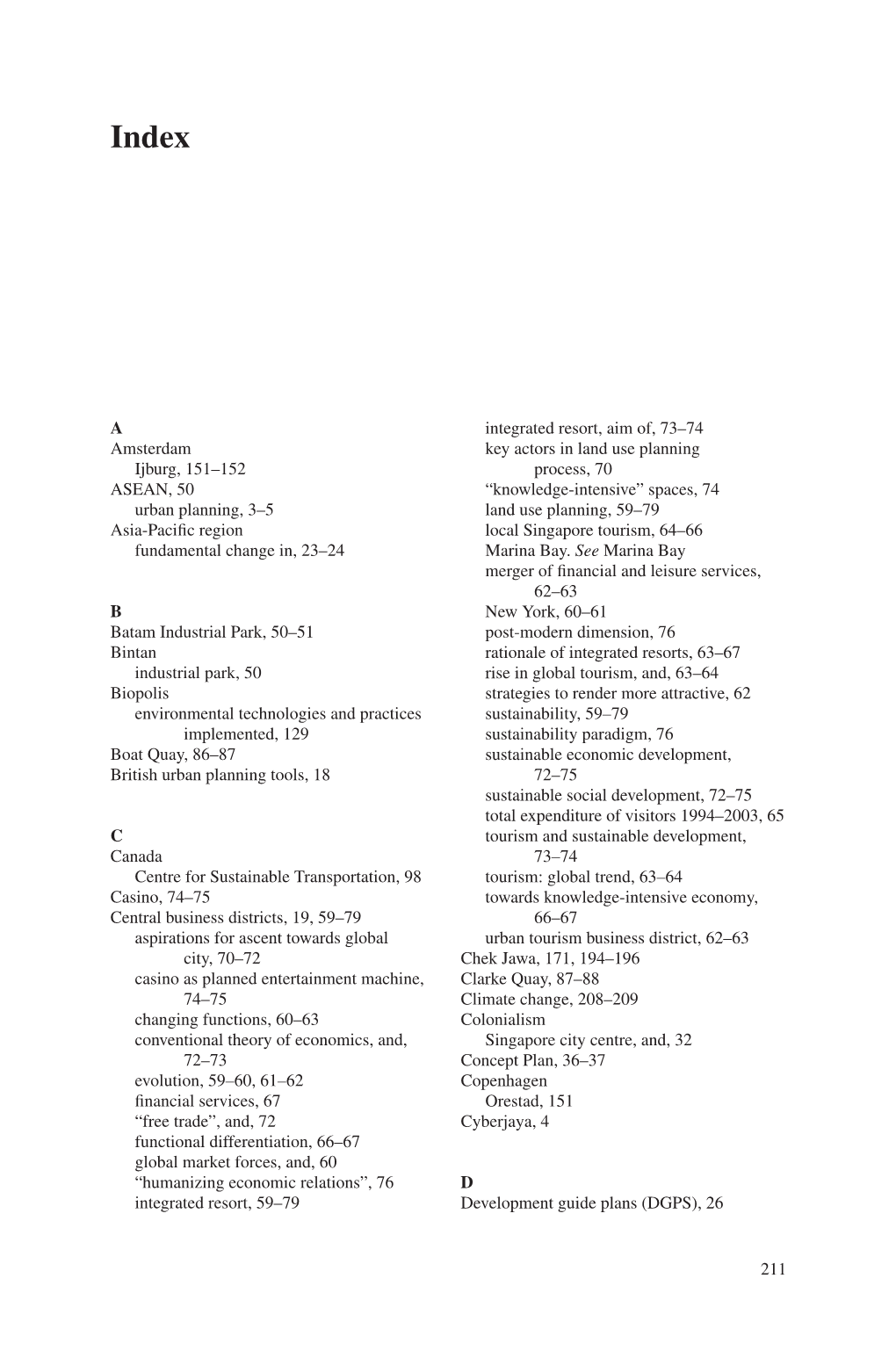 211 a Amsterdam Ijburg, 151–152 ASEAN, 50 Urban Planning, 3–5