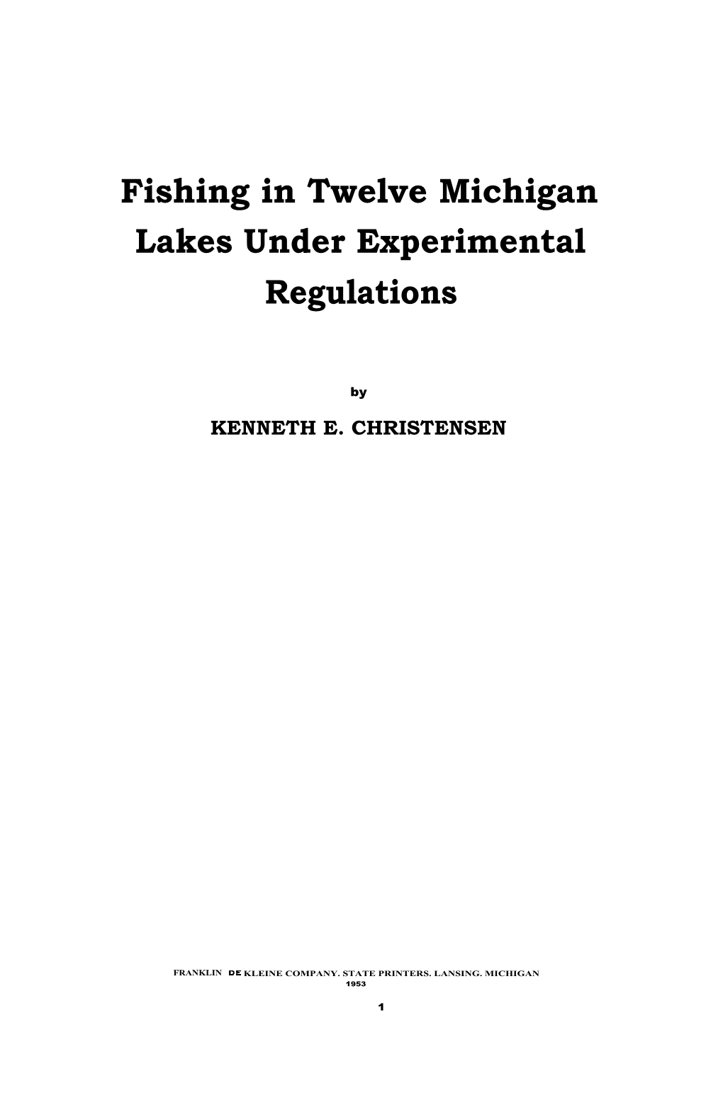 Fishing in Twelve Michigan Lakes Under Experimental Regulations