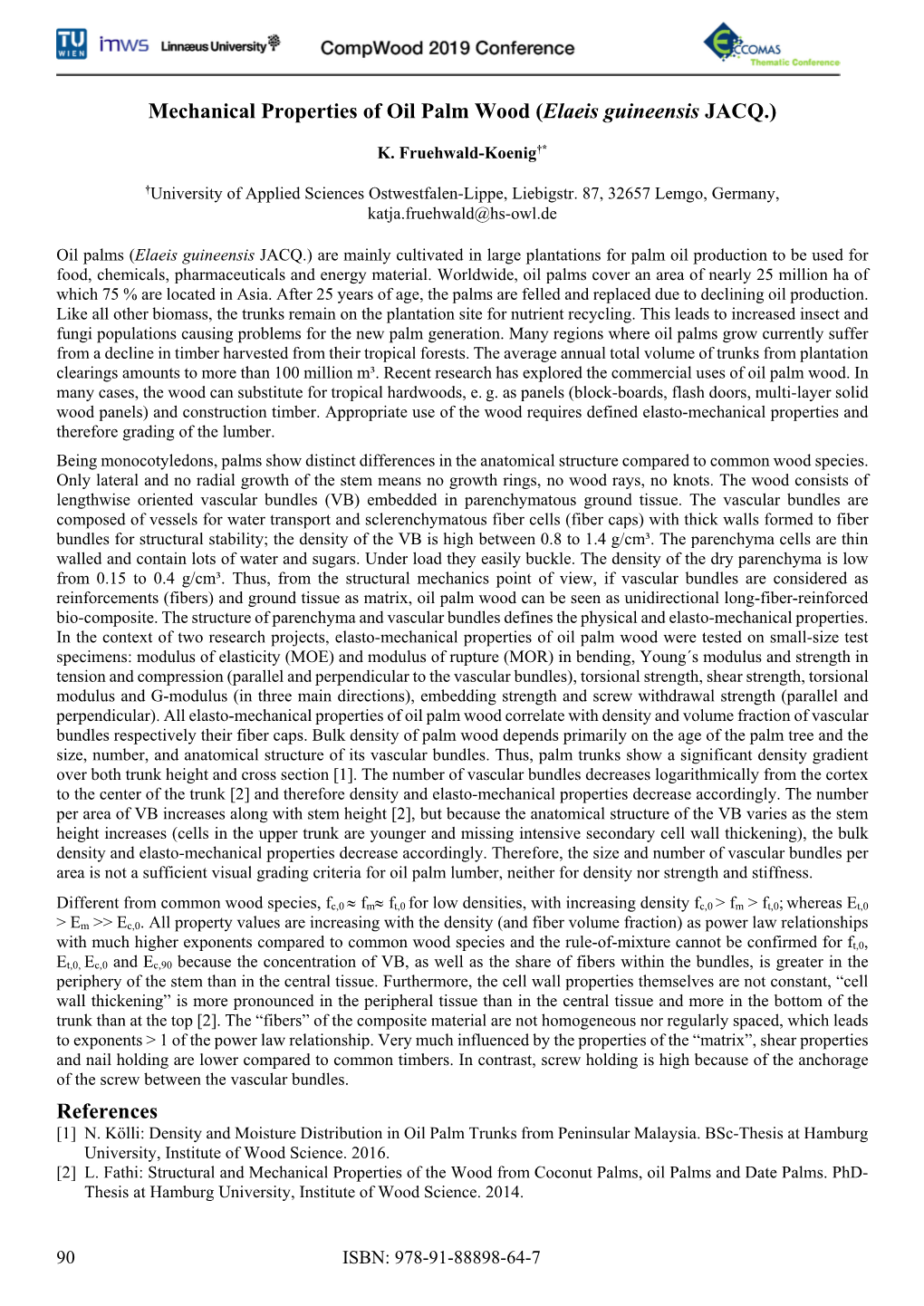 Mechanical Properties of Oil Palm Wood (Elaeis Guineensis JACQ.)