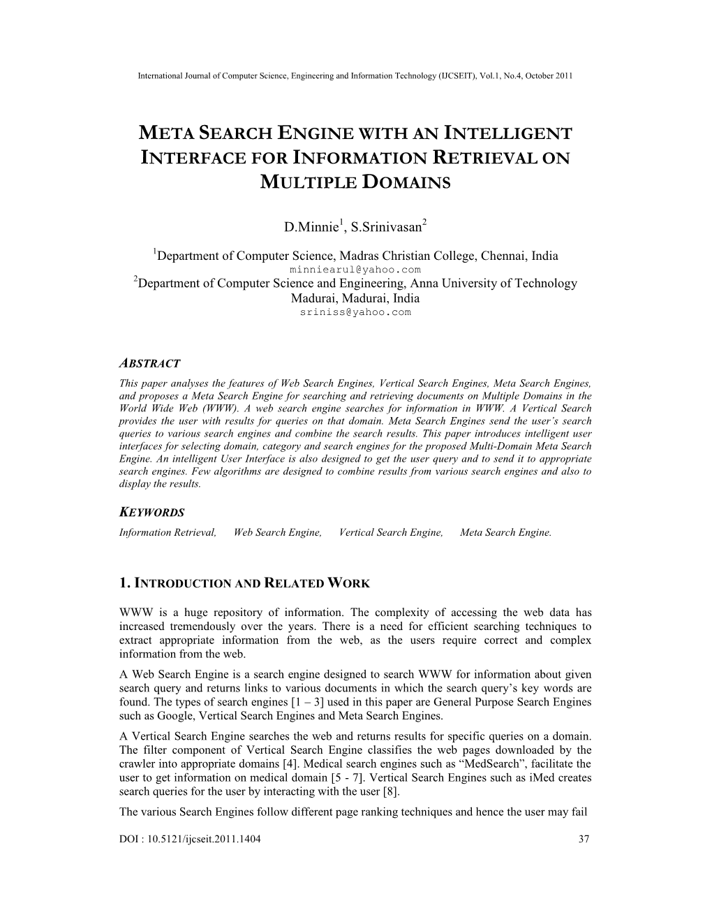 Meta Search Engine with an Intelligent Interface for Information Retrieval on Multiple Domains