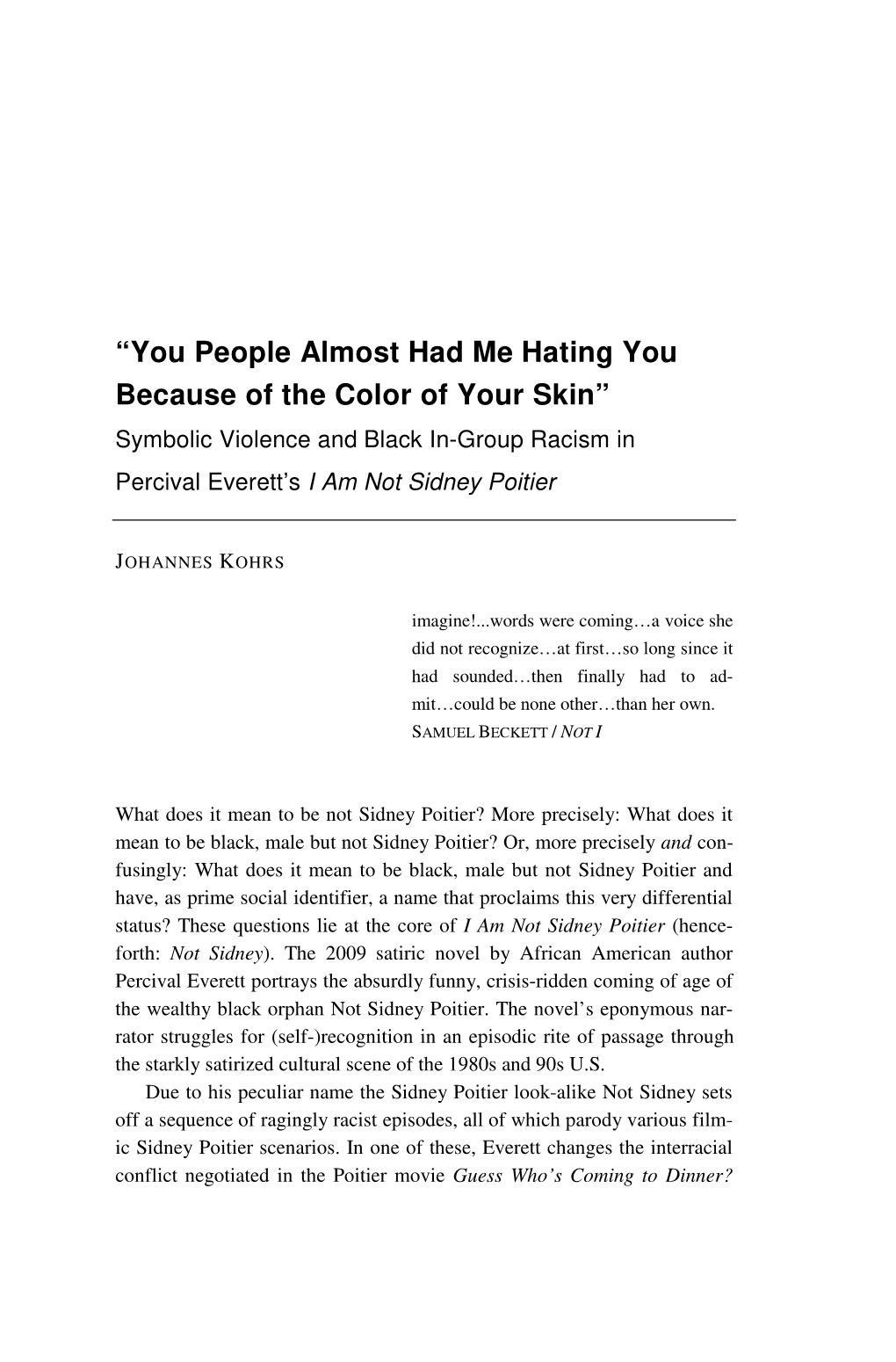 You People Almost Had Me Hating You Because of the Color of Your Skin” Symbolic Violence and Black In-Group Racism in Percival Everett’S I Am Not Sidney Poitier