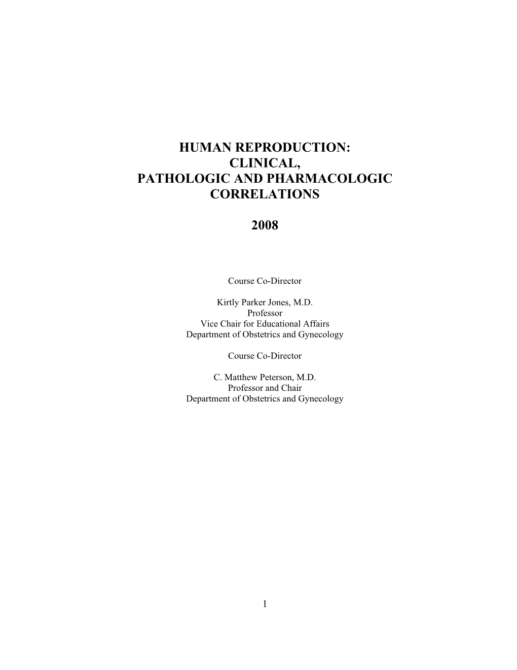 Human Reproduction: Clinical, Pathologic and Pharmacologic Correlations