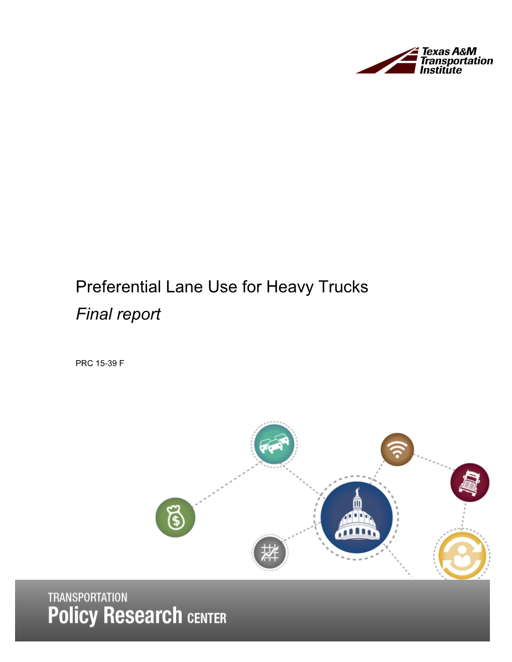 Preferential Lane Use for Heavy Trucks Final Report