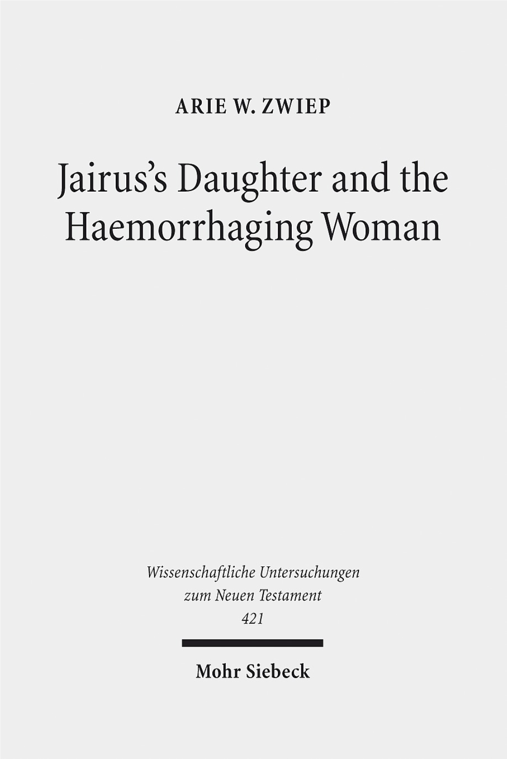 Jairus's Daughter and the Haemorrhaging Woman