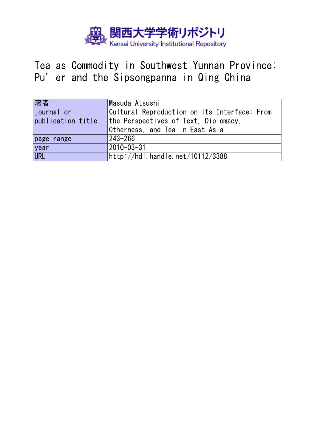 Tea As Commodity in Southwest Yunnan Province: Pu’Er and the Sipsongpanna in Qing China