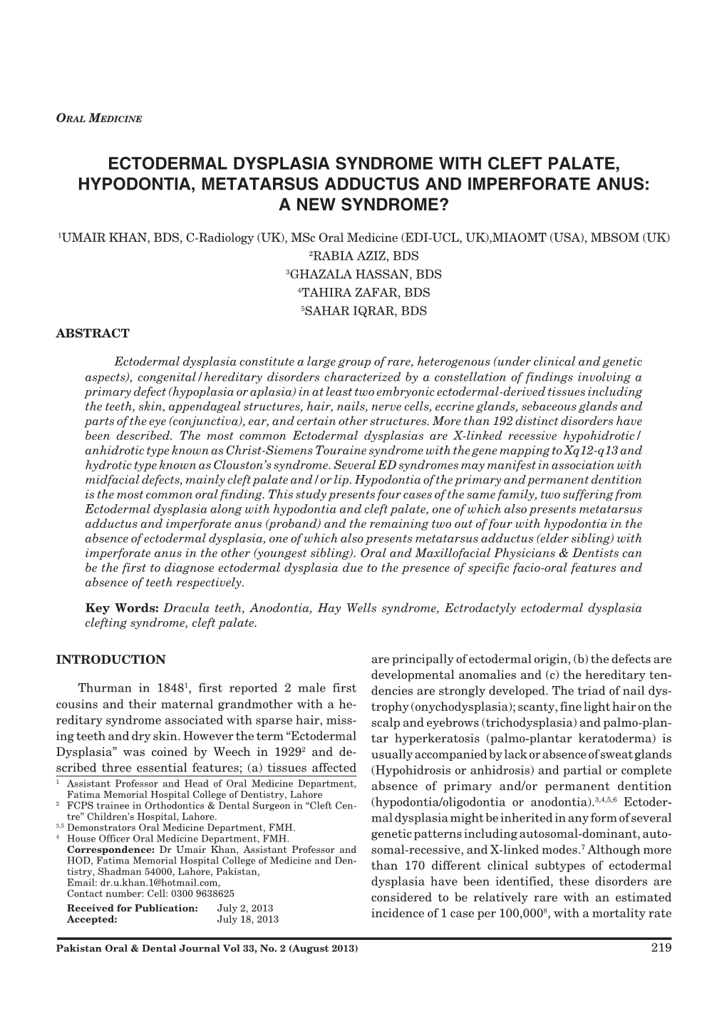 Ectodermal Dysplasia Syndrome with Cleft Palate, Hypodontia, Metatarsus Adductus and Imperforate Anus: a New Syndrome?