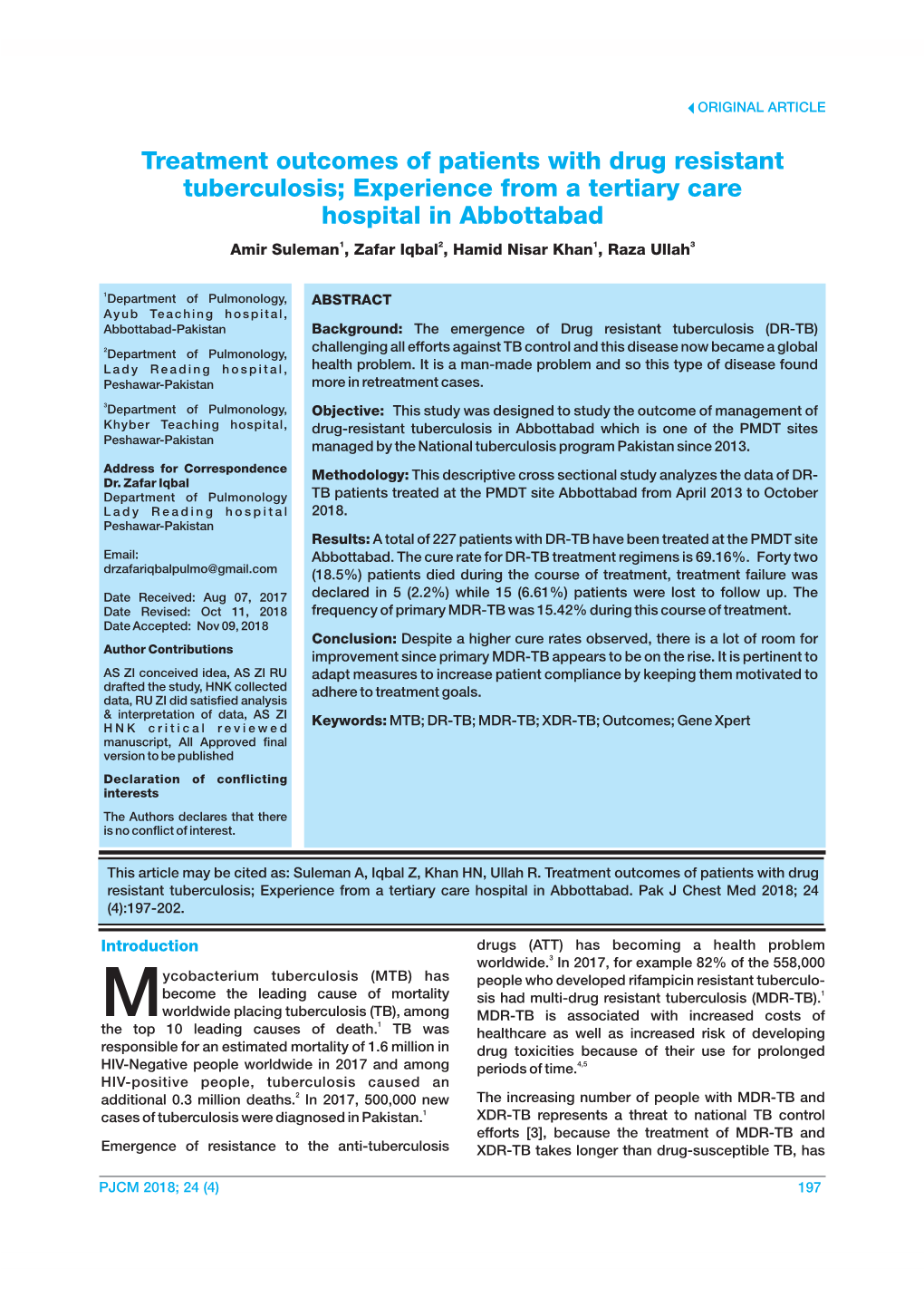 Treatment Outcomes of Patients with Drug Resistant Tuberculosis; Experience from a Tertiary Care Hospital in Abbottabad