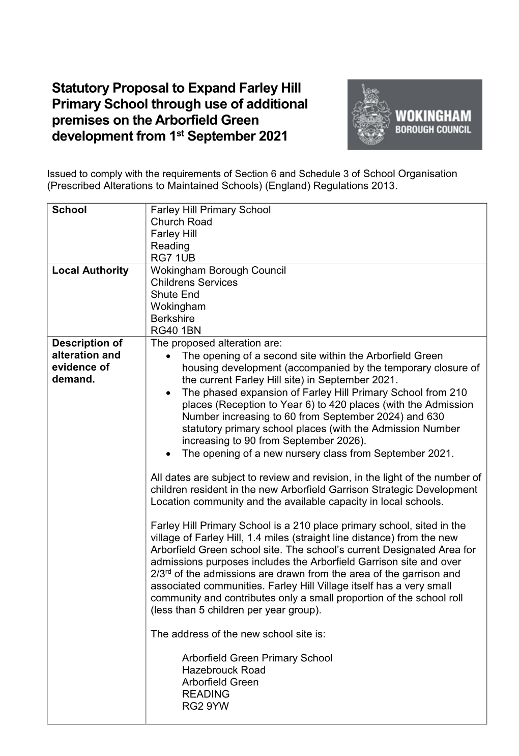 Statutory Proposal to Expand Farley Hill Primary School Through Use of Additional Premises on the Arborfield Green Development from 1St September 2021