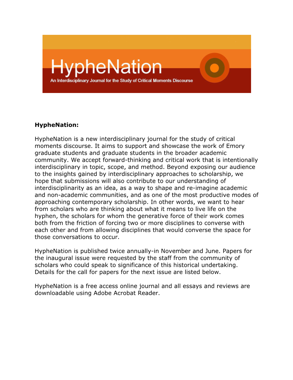 Hyphenation Is a New Interdisciplinary Journal for the Study of Critical Moments Discourse