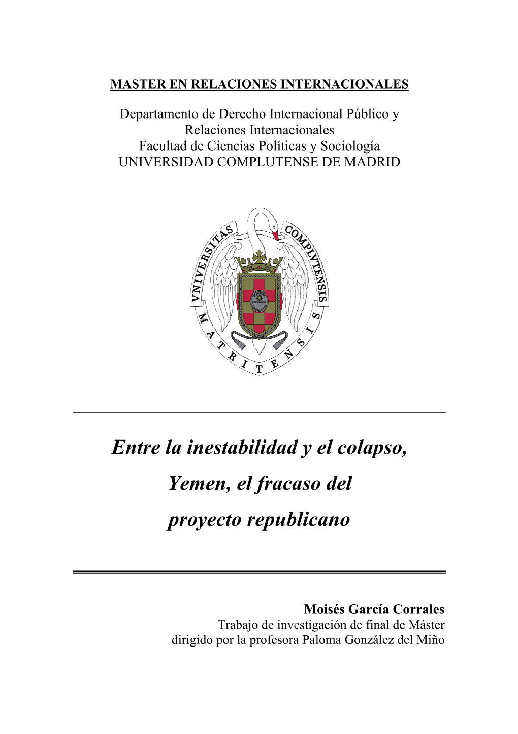 Entre La Inestabilidad Y El Colapso, Yemen, El Fracaso Del Proyecto Republicano