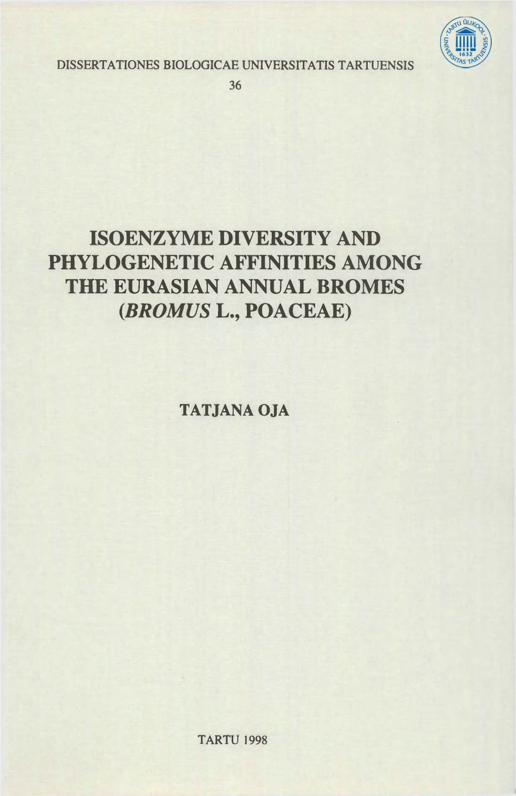 Isoenzyme Diversity and Phylogenetic Affinities Among the Eurasian Annual Bromes (Bromus L., Poaceae)