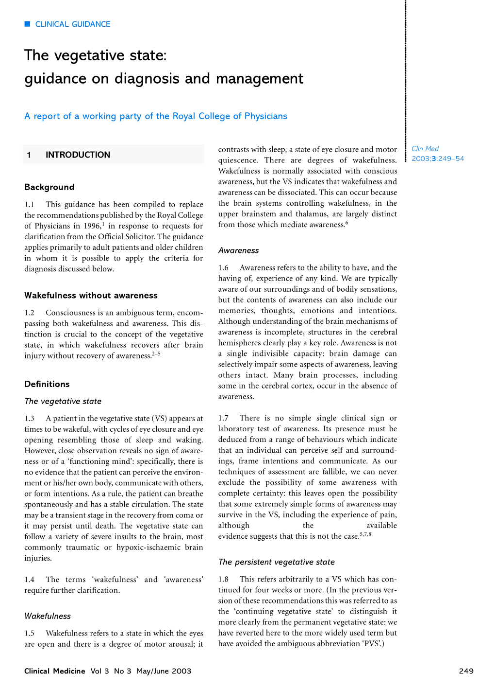 The Vegetative State: Guidance on Diagnosis and Management