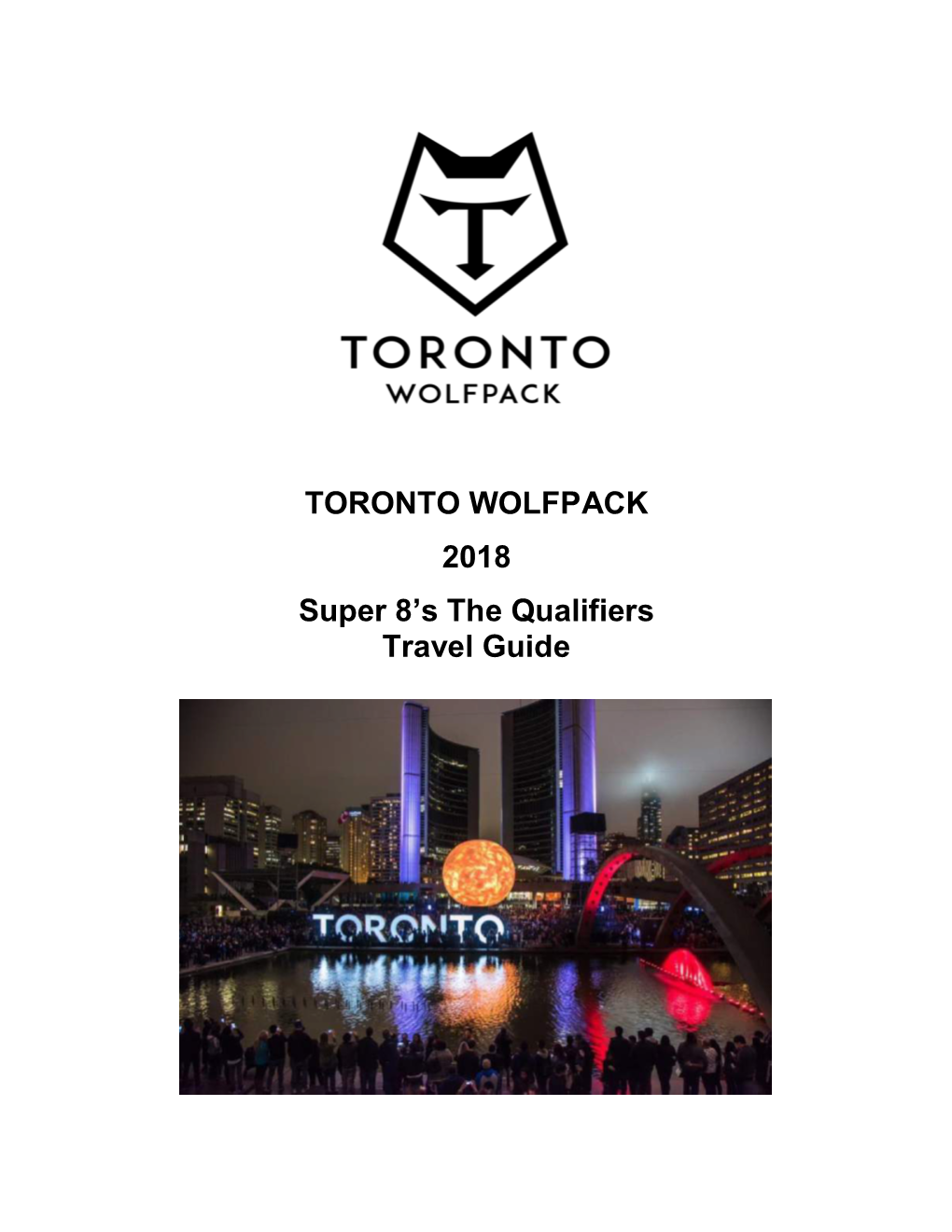 TORONTO WOLFPACK 2018 Super 8'S the Qualifiers Travel Guide