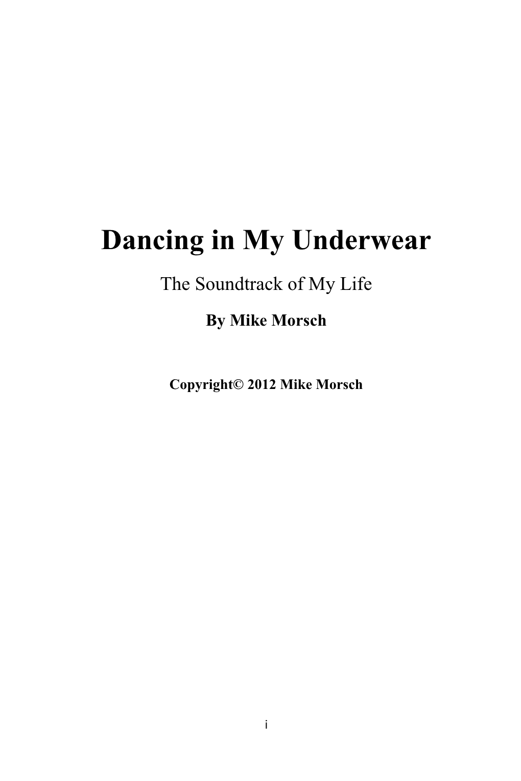 Dancing in My Underwear