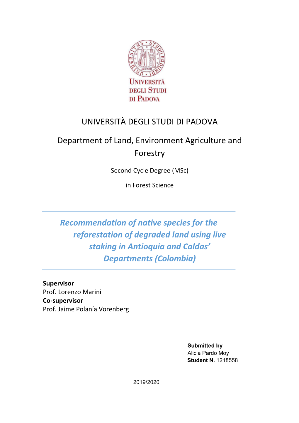 Recommendation of Native Species for the Reforestation of Degraded Land Using Live Staking in Antioquia and Caldas’ Departments (Colombia)