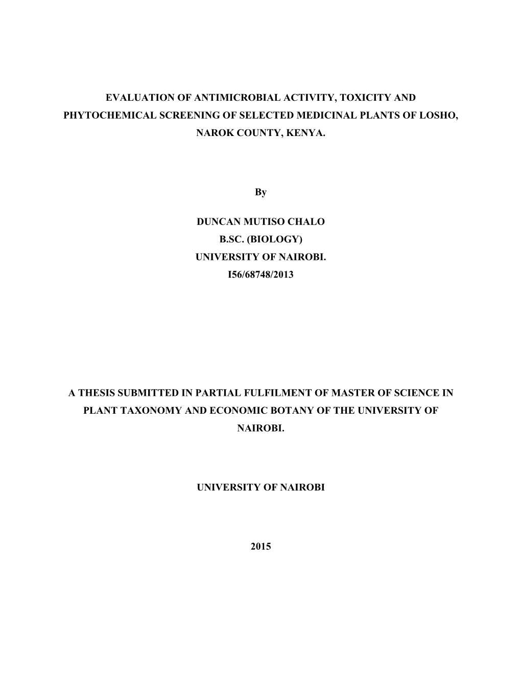 Evaluation of Antimicrobial Activity, Toxicity and Phytochemical Screening of Selected Medicinal Plants of Losho, Narok County, Kenya