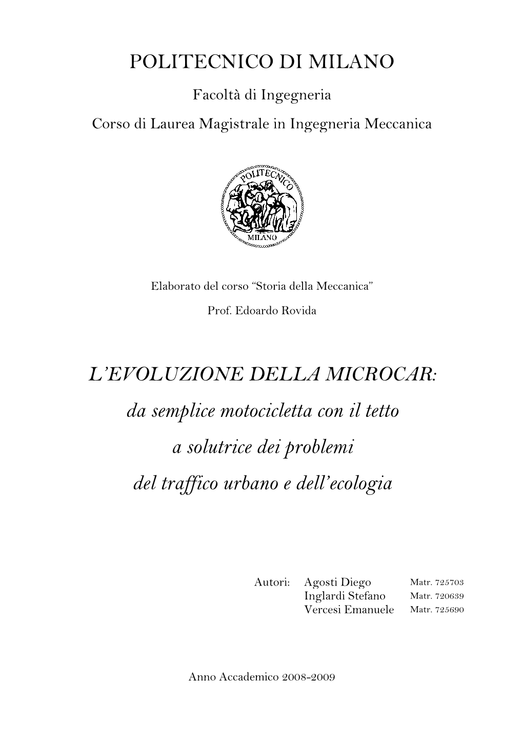 L'evoluzione Della Microcar: Da Semplice Motocicletta Con Il Tetto A