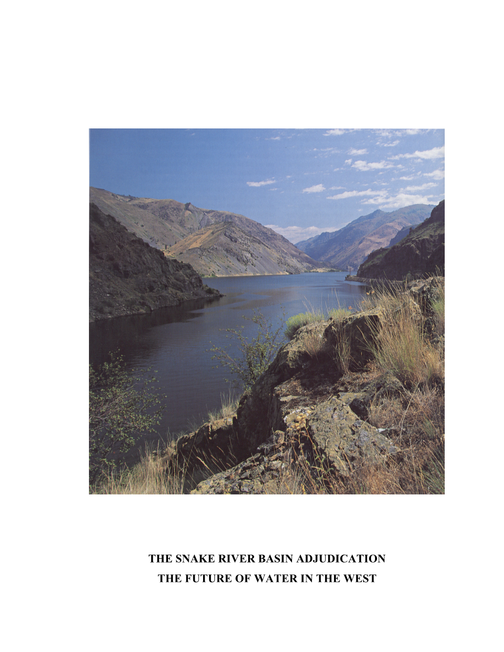 The Snake River Basin Adjudication the Future of Water in the West