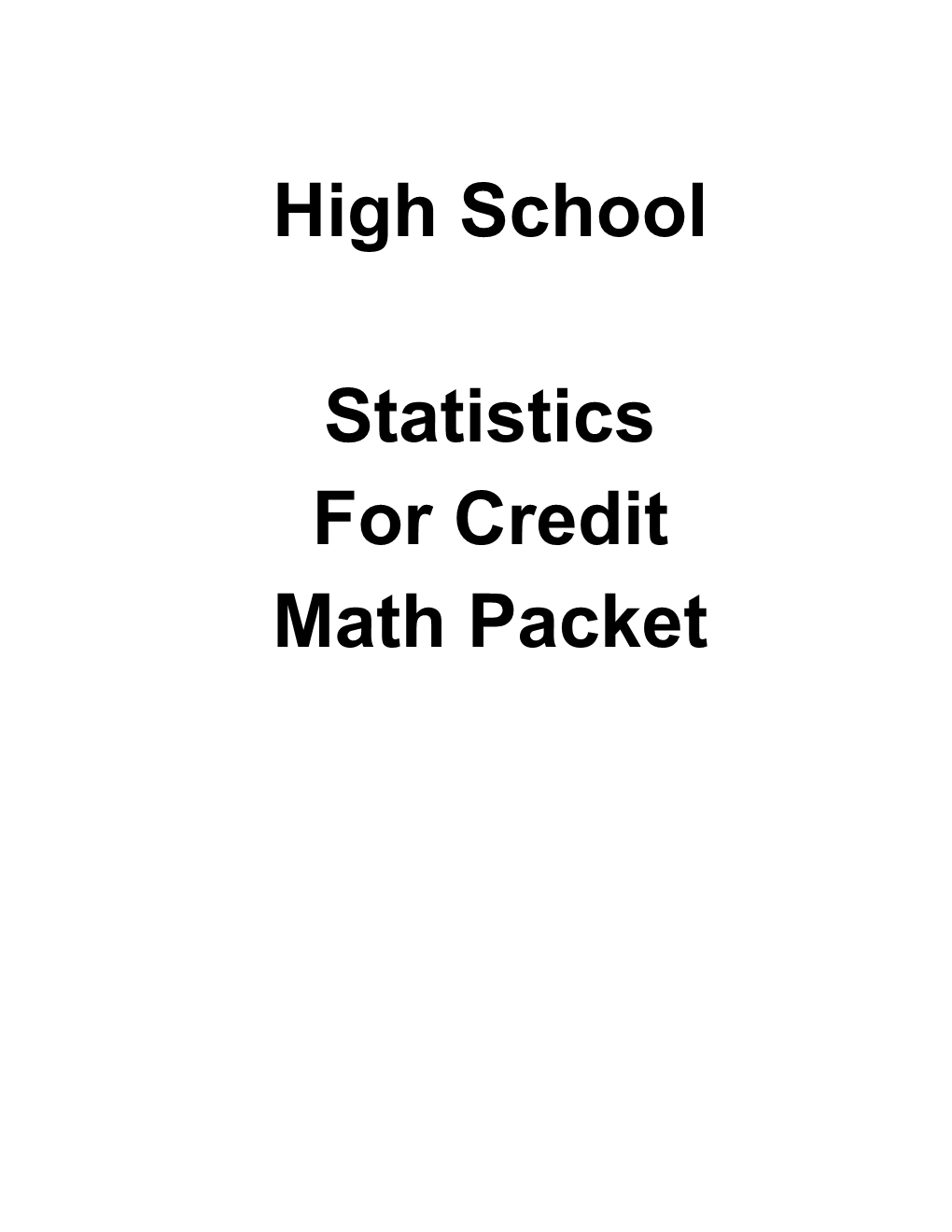 High School Statistics for Credit Math Packet