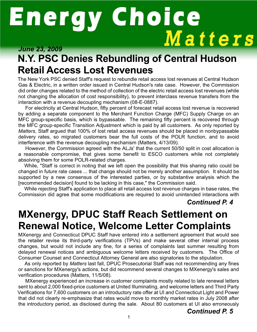 N.Y. PSC Denies Rebundling of Central Hudson Retail Access Lost Revenues Mxenergy, DPUC Staff Reach Settlement on Renewal Notice