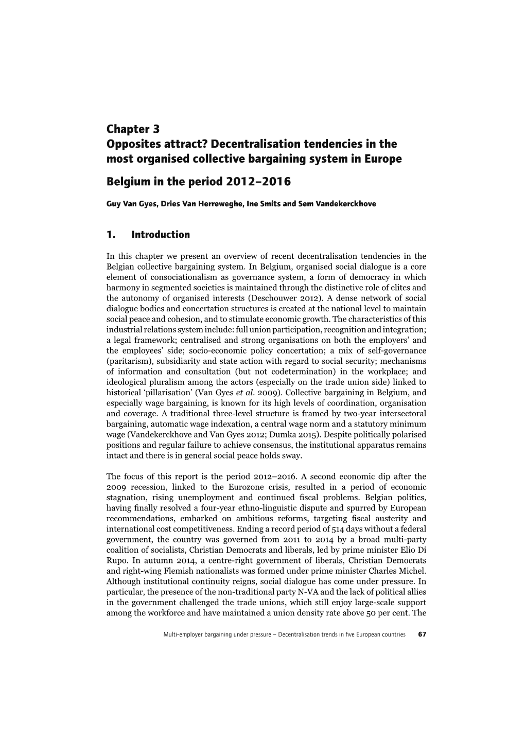 Chapter 3 Opposites Attract? Decentralisation Tendencies in the Most Organised Collective Bargaining System in Europe Belgium in the Period 2012–2016