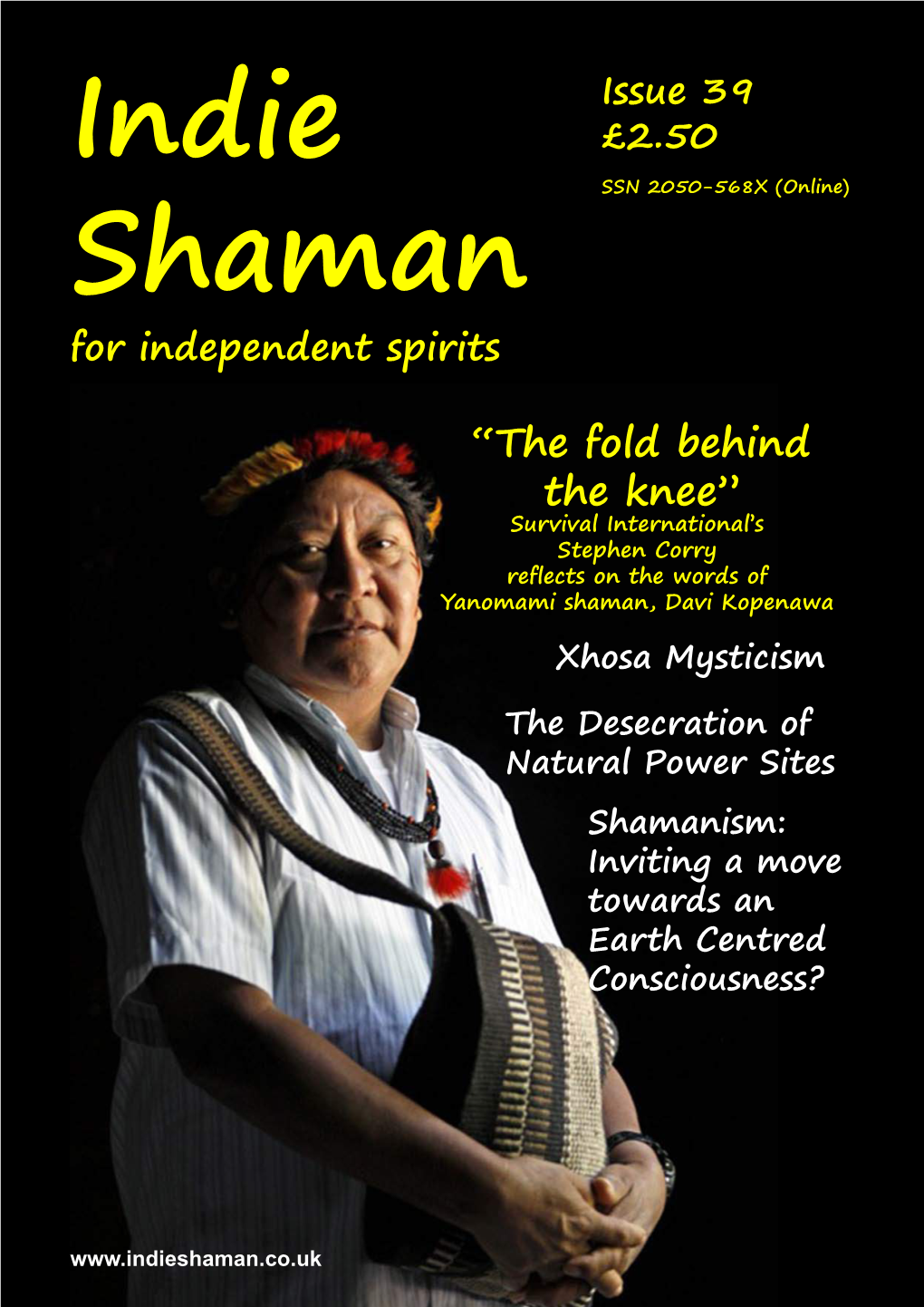 “The Fold Behind the Knee” Survival International’S Stephen Corry Reflects on the Words of Yanomami Shaman, Davi Kopenawa Xhosa Mysticism