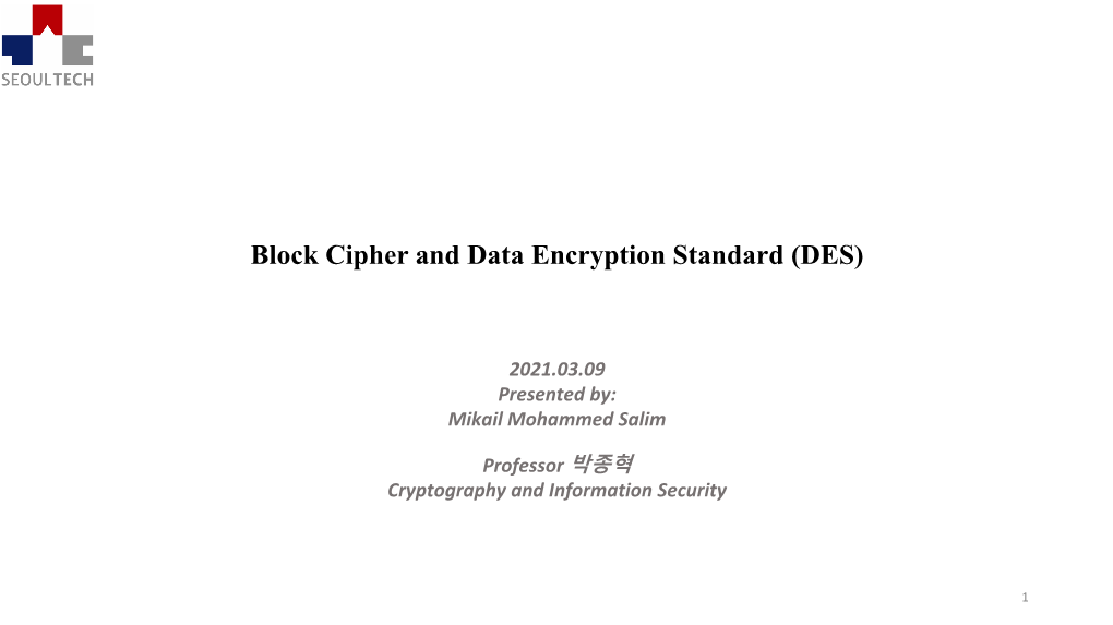 Block Cipher and Data Encryption Standard (DES)