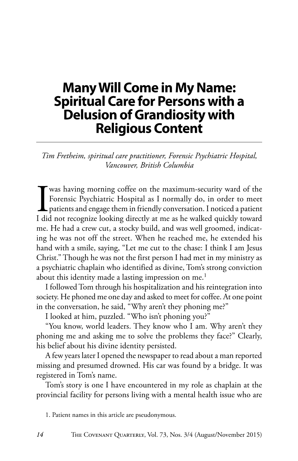 Spiritual Care for Persons with a Delusion of Grandiosity with Religious Content