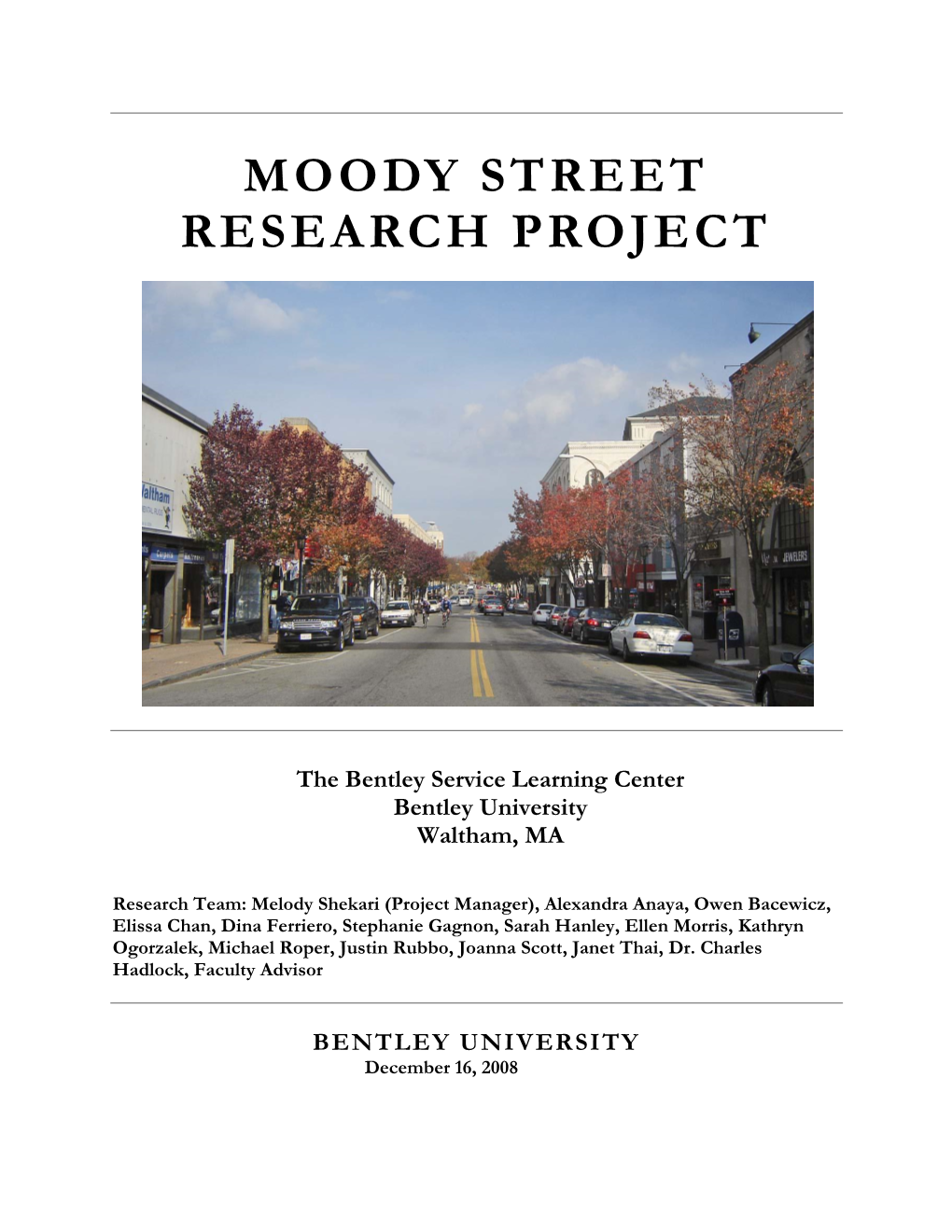 Moody Street Research Project