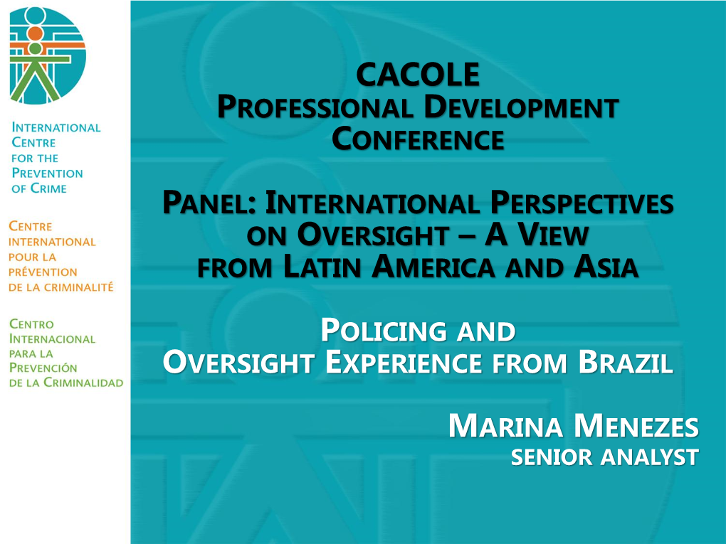 Policing and Oversight Experience in Brazil