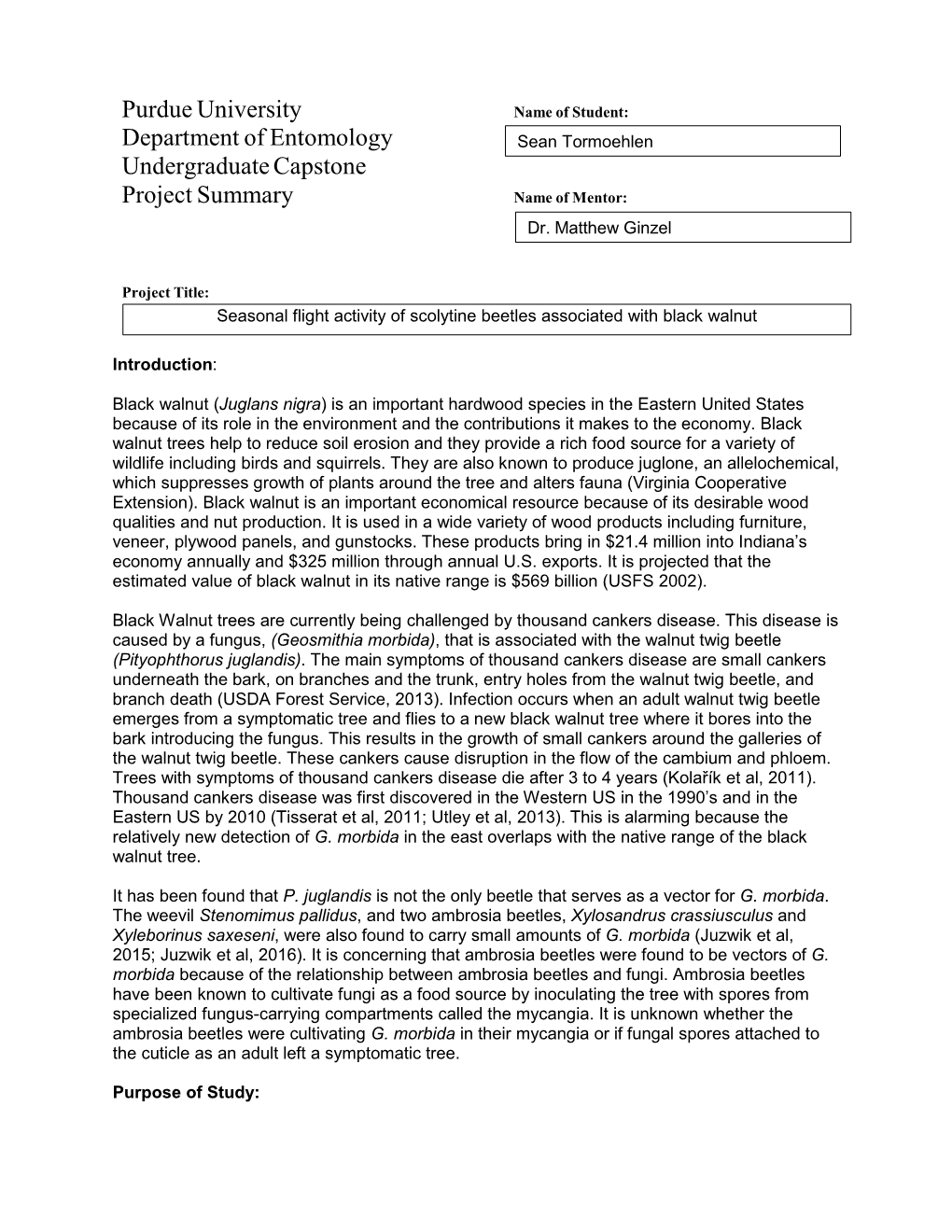 Purdue University Name of Student: Department of Entomology Sean Tormoehlen Undergraduate Capstone Project Summary Name of Mentor