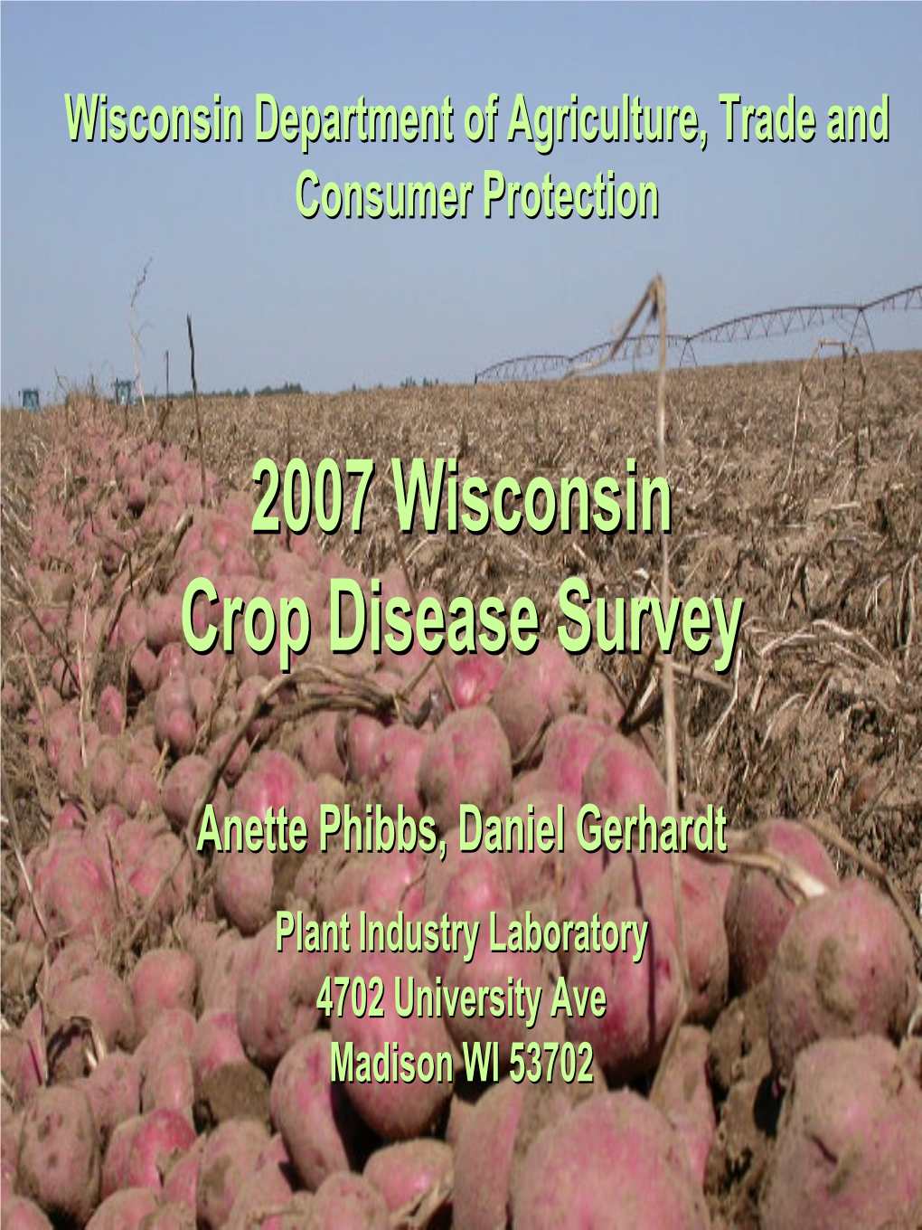 Soybean Cyst Nematode Potatopotato Cystcyst Nematodenematode (PCN)(PCN) Surveysurvey