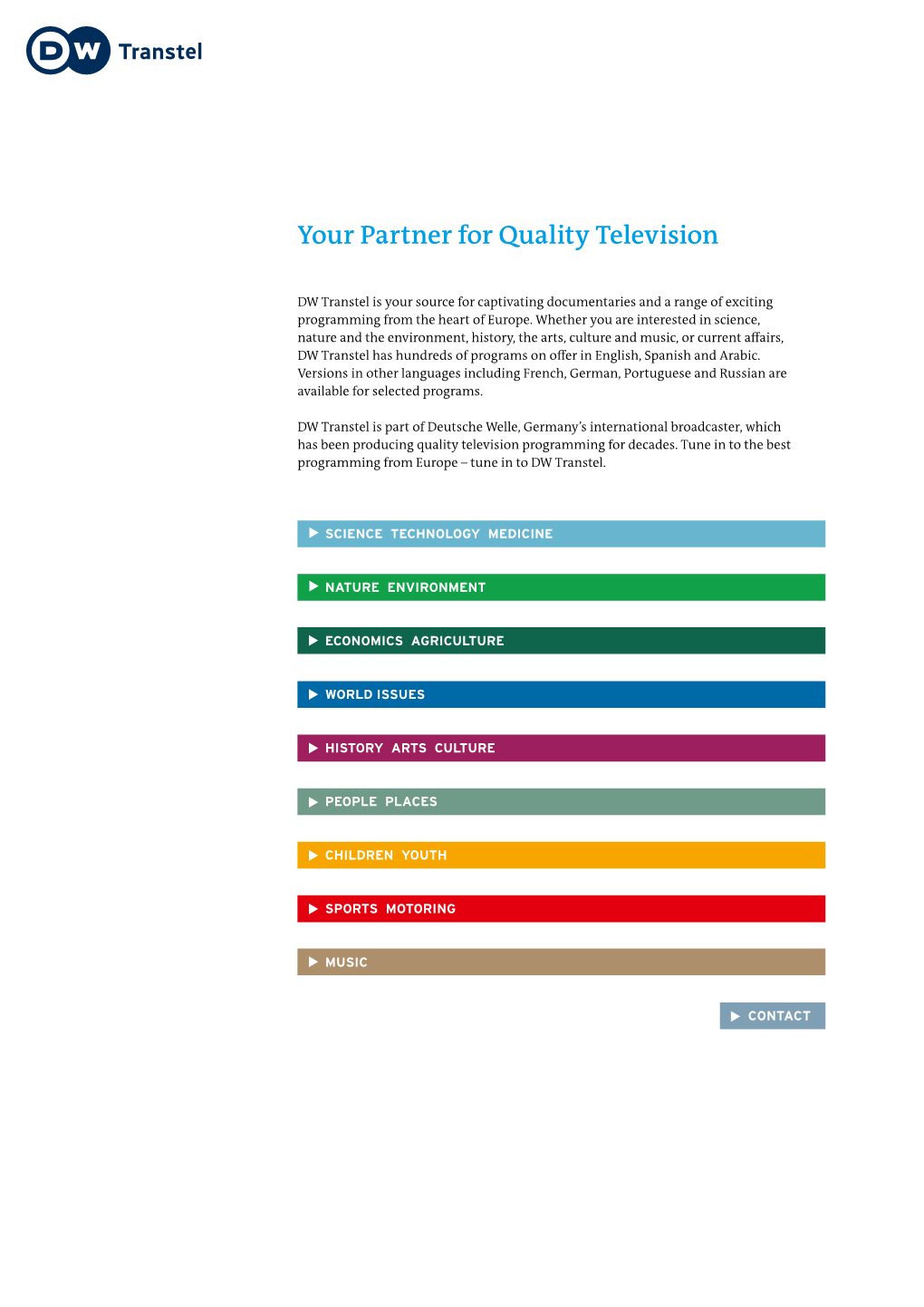 Your Partner for Quality Television