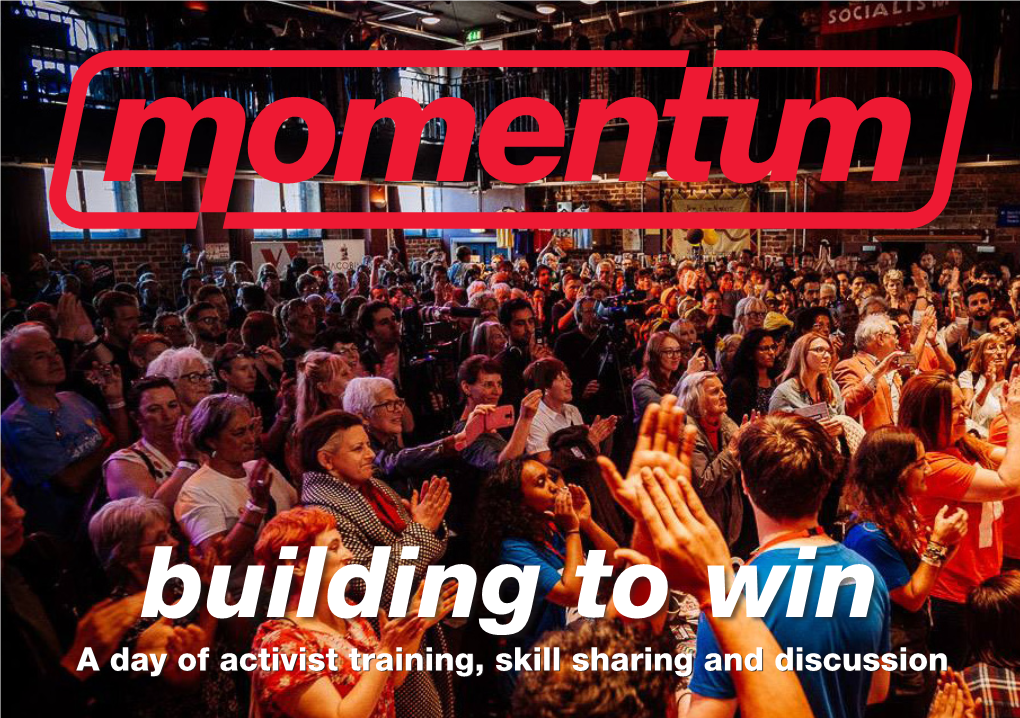 Building to Win a Day of Activist Training, Skill Sharing and Discussion Stalls (Main Hall)