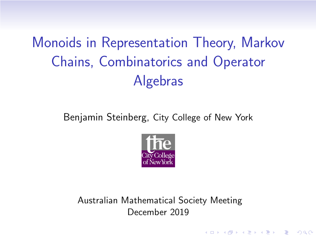 Monoids in Representation Theory, Markov Chains, Combinatorics and Operator Algebras