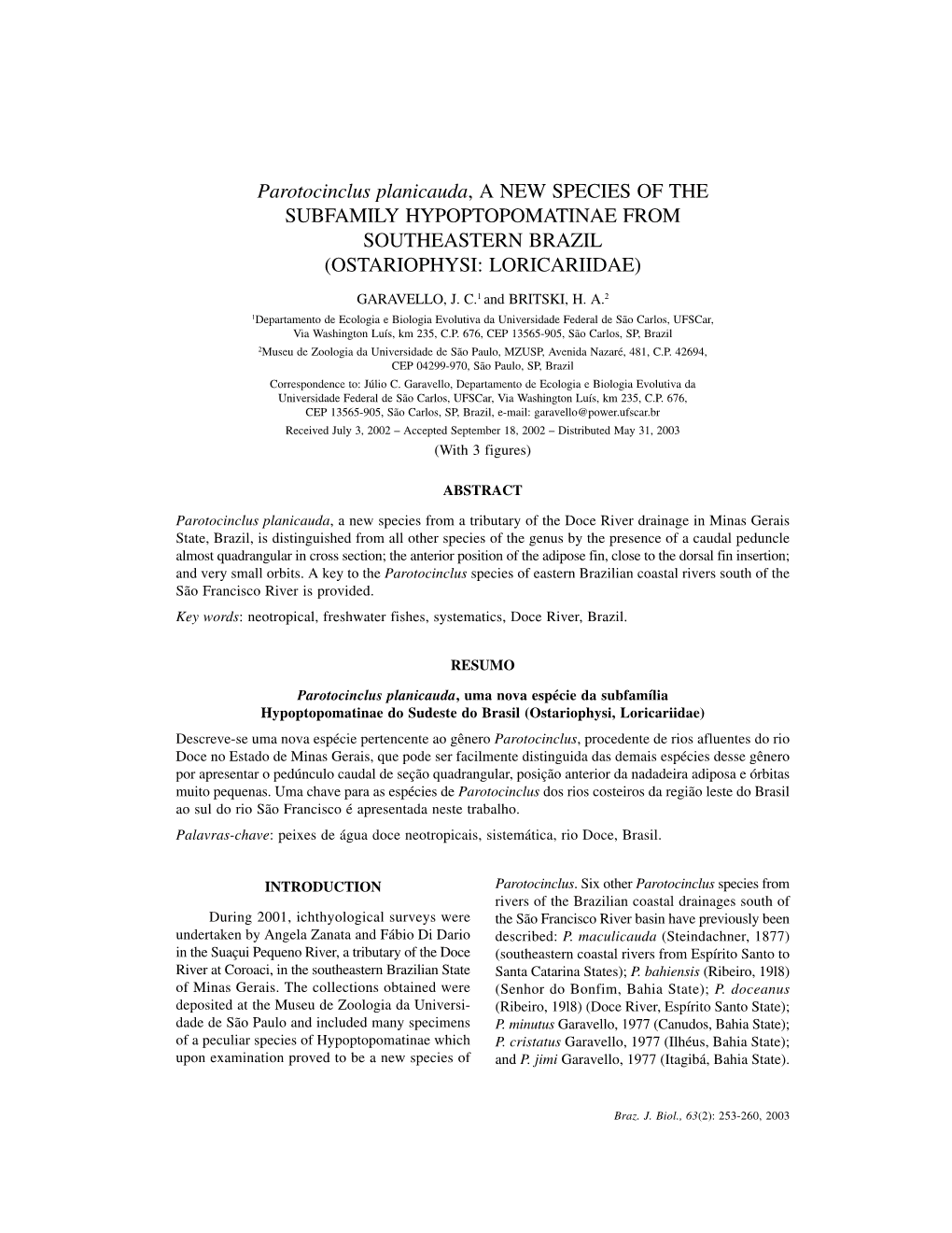 Parotocinclus Planicauda, a NEW SPECIES of the SUBFAMILY HYPOPTOPOMATINAE from SOUTHEASTERN BRAZIL (OSTARIOPHYSI: LORICARIIDAE)