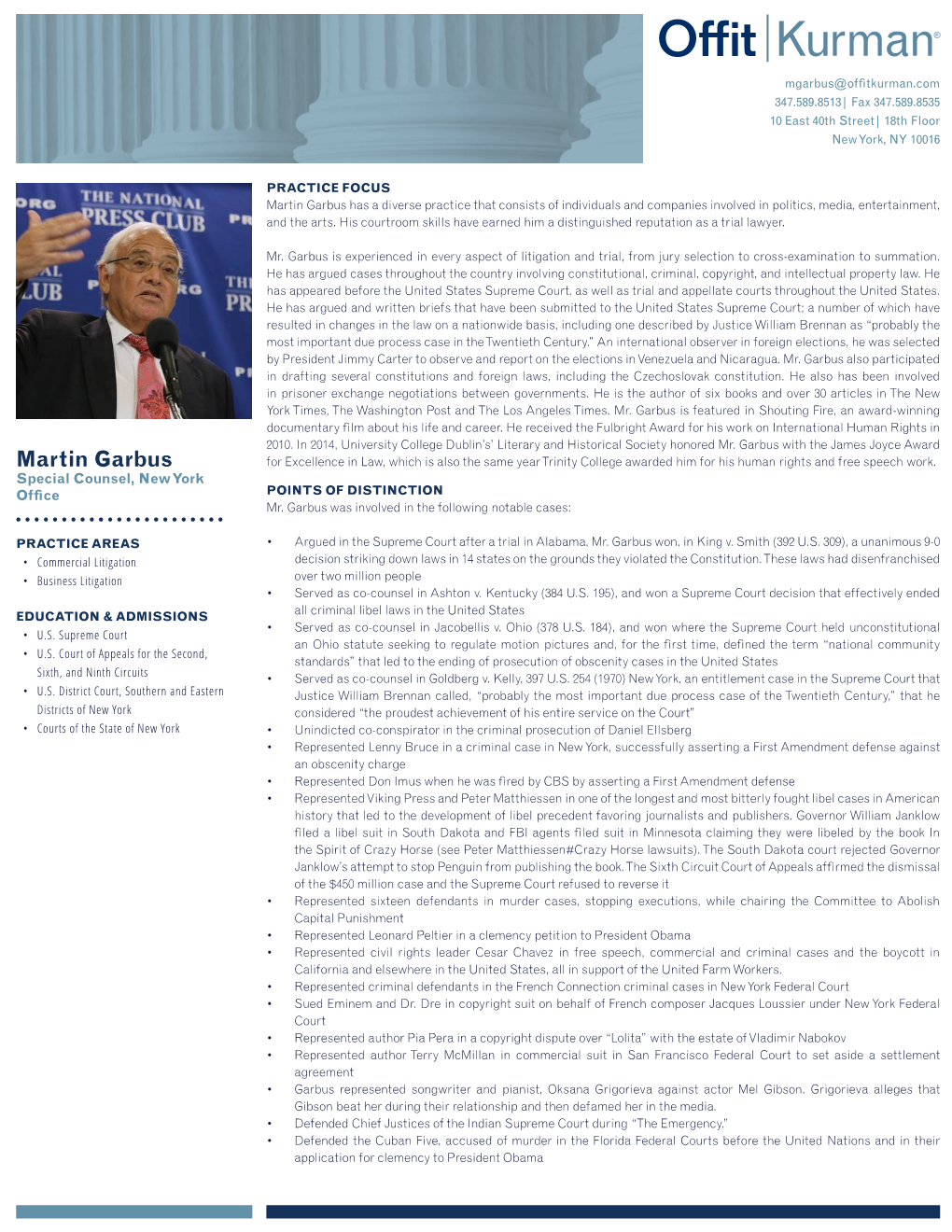 Martin Garbus Has a Diverse Practice That Consists of Individuals and Companies Involved in Politics, Media, Entertainment, and the Arts