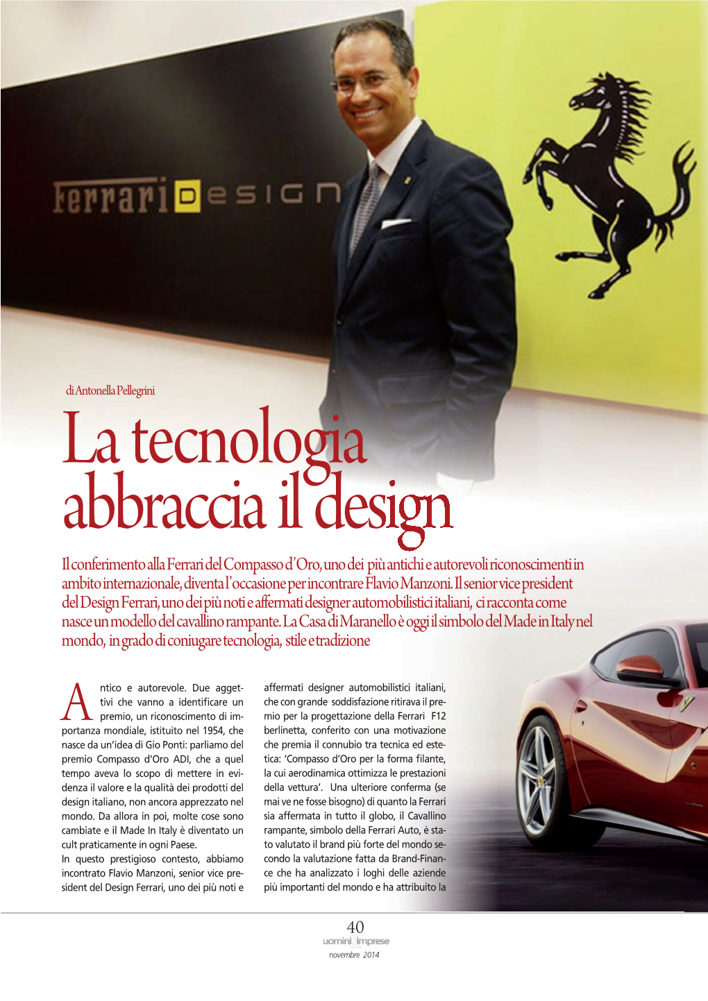 Il Conferimento Alla Ferrari Del Compasso D Oro, Uno Dei Più Antichi E Autorevoli Riconoscimenti in Ambito Internazionale