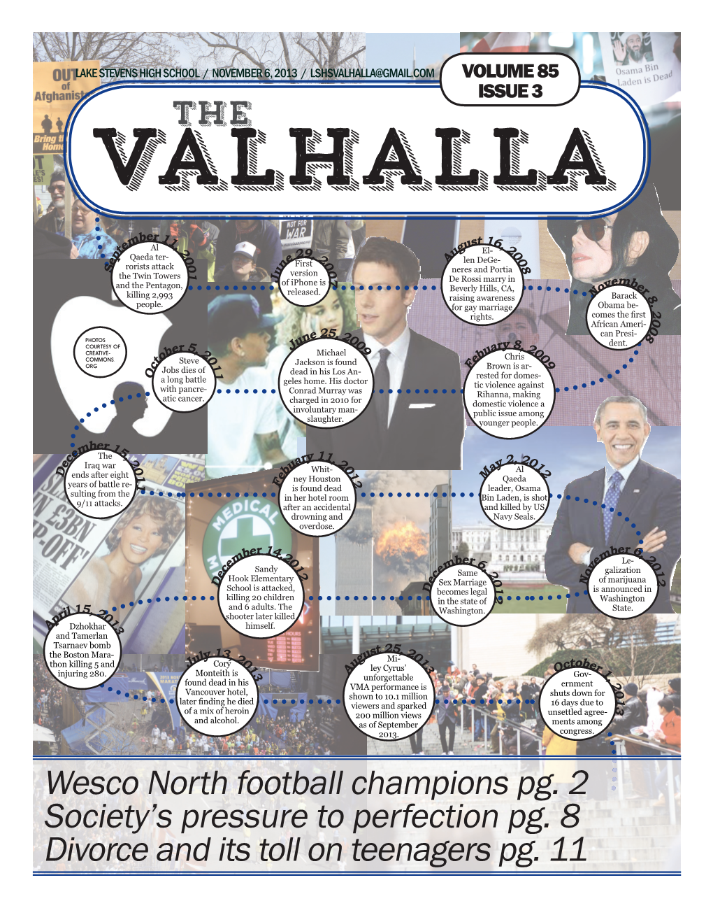 Wesco North Football Champions Pg. 2 Society's Pressure to Perfection Pg. 8 Divorce and Its Toll on Teenagers Pg. 11