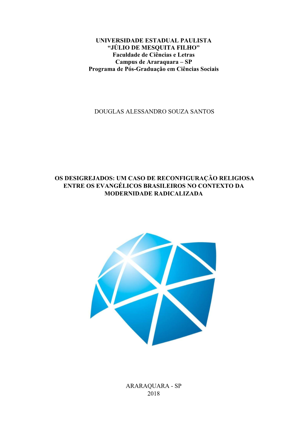 Faculdade De Ciências E Letras Campus De Araraquara – SP Programa De Pós-Graduação Em Ciências Sociais