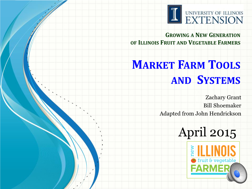 Market Farm Tools and Systems